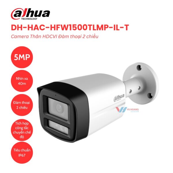 Camera Thân HDCVI Đàm thoại 2 chiều 5MP Dahua DH-HAC-HFW1500TLMP-IL-T