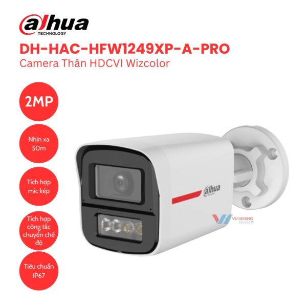 Camera Thân HDCVI Wizcolor 2MP Dahua DH-HAC-HFW1249XP-A-PRO
