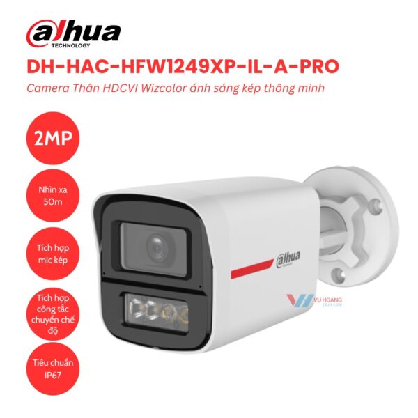 Camera Thân HDCVI Wizcolor 2MP Dahua DH-HAC-HFW1249XP-IL-A-PRO