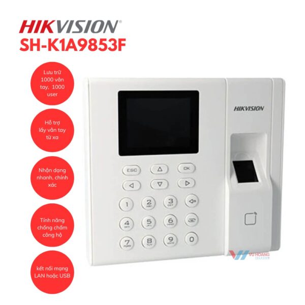Máy chấm công vân tay HIKVISION SH-K1A9853F
